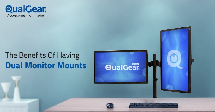 The Benefits Of Having Dual Monitor Mounts